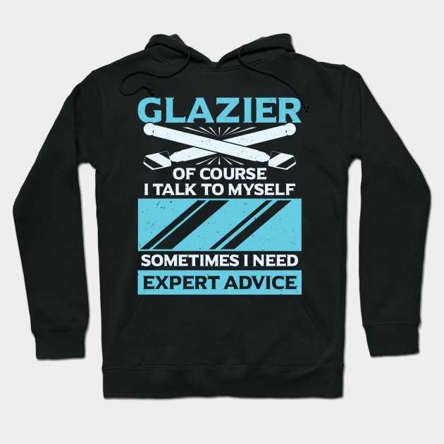 Funny Glazier Window Glass Installer Gift Hoodie by Dolde08